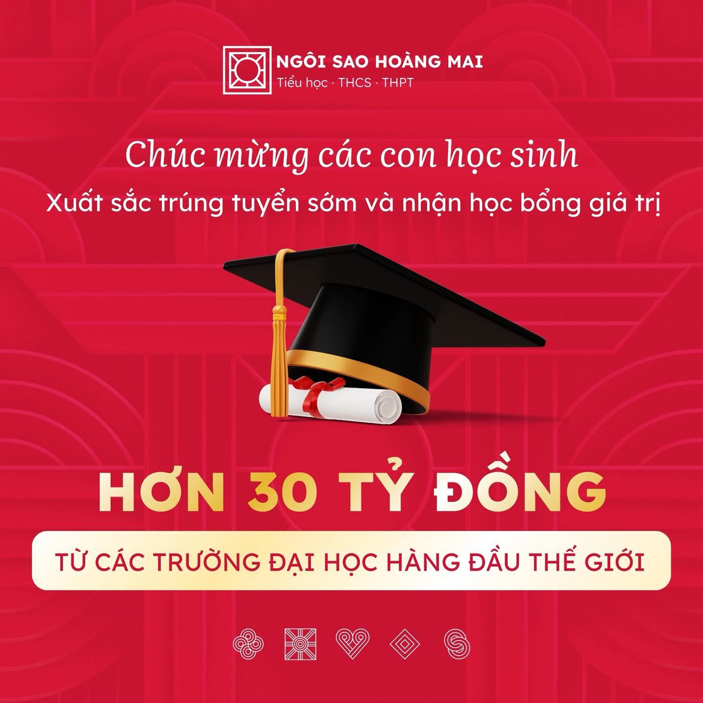 HƠN 30 TỶ ĐỒNG HỌC BỔNG QUỐC TẾ TỪ CÁC TRƯỜNG ĐẠI HỌC HÀNG ĐẦU THẾ GIỚI DÀNH CHO HỌC SINH LỚP 12 TRƯỜNG NGÔI SAO HOÀNG MAI
