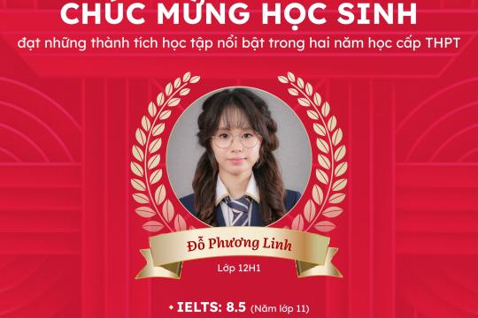 CHÚC MỪNG HỌC SINH ĐỖ PHƯƠNG LINH – LỚP 12H1