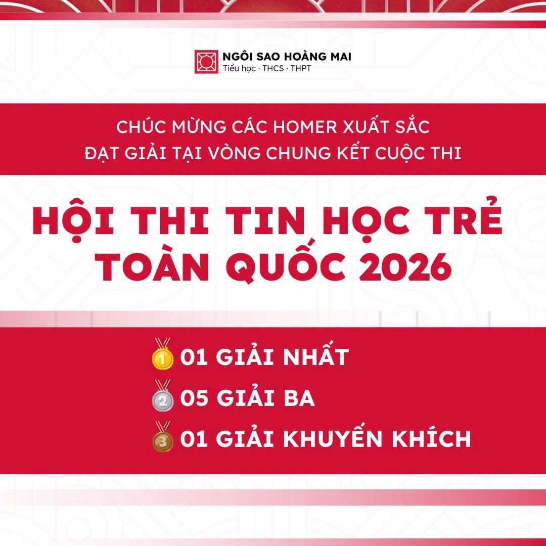01 GIẢI NHẤT, 05 GIẢI BA VÀ 01 GIẢI KHUYẾN KHÍCH | HOMER TỎA SÁNG TẠI CHUNG KẾT HỘI THI TIN HỌC TRẺ TOÀN QUỐC 2026